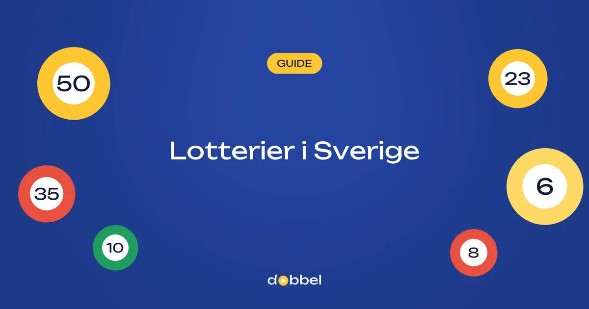Lotterier i Sverige – alla stora lotterier, regler och skatt